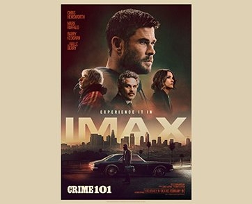 “CRIME 101 - เส้นทางปล้นโคตรระห่ำ” เต็มตา! เต็มอารมณ์!! เต็มสูบ!!! โซนี่จัดเต็มความระห่ำในระบบ IMAX หนึ่งอาชญากรรม ที่โยงใยทุกคนเข้าด้วยกัน